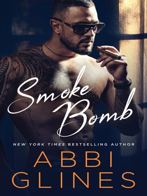 Title details for Smoke Bomb by Abbi Glines - Available